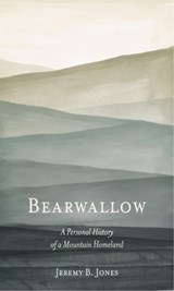 Bearwallow - JONES,  Jeremy B. - 9781949467543