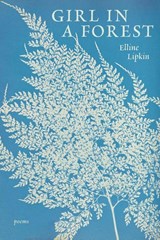 Girl in a Forest - Elline Lipkin - 9781949487602