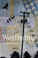 Wayfinding - Renee Gilmore - 9781949487626