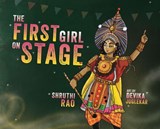The First Girl on Stage - Shruthi Rao - 9781949528169