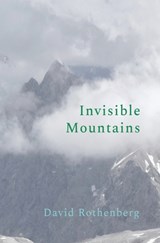 Invisible Mountains - David Rothenberg - 9781949597318