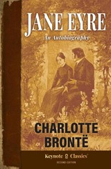 Jane Eyre (Annotated Keynote Classics) - Charlotte Brontë ; Michelle M. White - 9781949611304