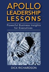 Apollo Leadership Lessons - RICHARDSON,  Dick - 9781949642131