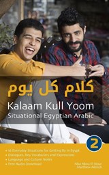 Situational Egyptian Arabic 2 - Alaa Abou El Nour ; Matthew Aldrich - 9781949650051