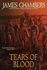 Tears of Blood - CHAMBERS,  James - 9781949691061