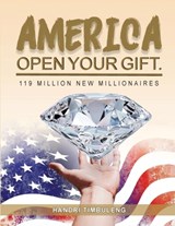 America Open Your Gift - Handri Timbuleng - 9781949746693