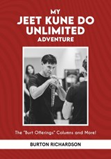 MY JEET KUNE DO UNLIMITED ADVENTURE - Burton Richardson - 9781949753646