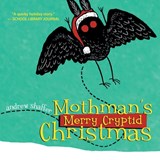 Mothman's Merry Cryptid Christmas - Andrew Shaffer - 9781949769531