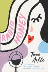 Radio Honey - Tara Arkle - 9781949802139
