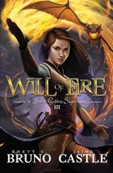 Will of Fire - Rhett C Bruno; Jaime Castle - 9781949890044