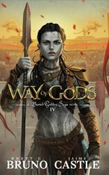 Way of Gods - Rhett C Bruno ; Jaime Castle - 9781949890273