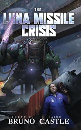 The Luna Missile Crisis - Rhett C Bruno ; Jaime Castle - 9781949890662