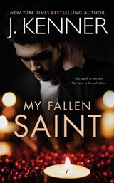 My Fallen Saint - J Kenner - 9781949925722