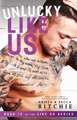 Unlucky Like Us - Krista Ritchie ; Becca Ritchie - 9781950165681