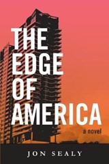 The Edge of America - SEALY,  Jon - 9781950182008