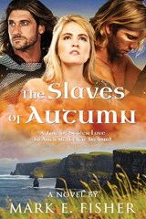 The Slaves Of Autumn - Mark E. Fisher - 9781950235070