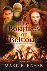 The Bonfires of Beltane - Mark E Fisher - 9781950235186
