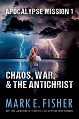 Apocalypse Mission I - Mark E Fisher - 9781950235278
