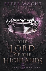 The Lord of the Highlands - Peter Wacht - 9781950236084