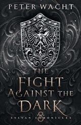 The Fight Against the Dark - Peter Wacht - 9781950236145