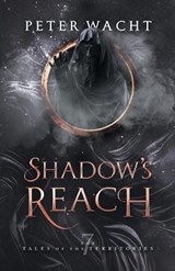 Shadow's Reach - Peter Wacht - 9781950236503