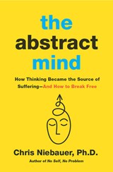 The Abstract Mind - Chris Niebauer - 9781950253715