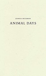 Animal Days - Joshua Beckman - 9781950268108