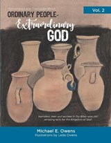 Ordinary People - Extraordinary God Volume 2 - Michael E Owens - 9781950308170