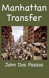 Manhattan Transfer - John Dos Passos - 9781950330799