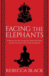 Facing the Elephants - Rebecca Black - 9781950385003