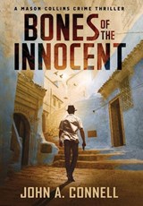 Bones of the Innocent - CONNELL,  John A - 9781950409143