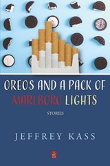 Oreos and a Pack of Marlboro Lights - KASS,  Jeffrey - 9781950437641