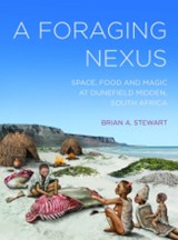 A Foraging Nexus - Brian A. Stewart - 9781950446773