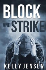 Block and Strike - Kelly Jensen - 9781950625161