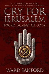 Cry For Jerusalem - Book 2 66-67 CE