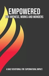 Empowered for Witness, Works and Wonders - Empowered21 - 9781950718337