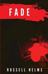 Fade - HELMS,  Russell - 9781950730155