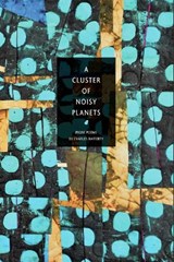 A Cluster of Noisy Planets - Charles Rafferty - 9781950774470
