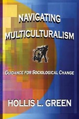 Navigating Multiculturalism - GREEN,  Hollis L - 9781950839100