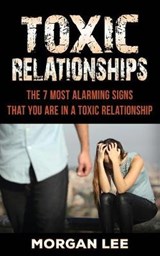 Toxic Relationships - MORGAN,  Lee - 9781950855315