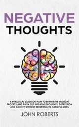 Negative Thoughts - ROBERTS,  John - 9781950855568