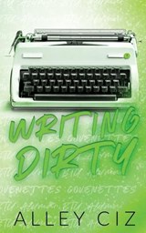 Ciz, A: Writing Dirty - Alley Ciz - 9781950884551