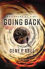 Going Back - Gene P. Abel - 9781950906758