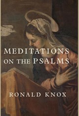Meditations on the Psalms - Ronald Knox - 9781950970360