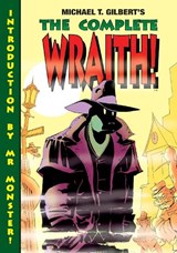 THE COMPLETE WRAITH - Michael T. Gilbert - 9781951038137