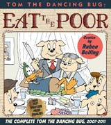 Tom the Dancing Bug Eat the Poor - Mr. Ruben Bolling - 9781951038427