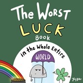 The Worst Luck Book in the Whole Entire World