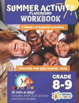 Summer Activity Playground Grade 8-9: 8 Weeks of Summer Activities - Math, ELA, Science, Reading and Social Studies - Brain Hunter Prep - 9781951048488