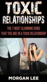 Toxic Relationships - MORGAN,  Lee - 9781951083014