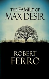 The Family of Max Desir - FERRO,  Robert - 9781951092108